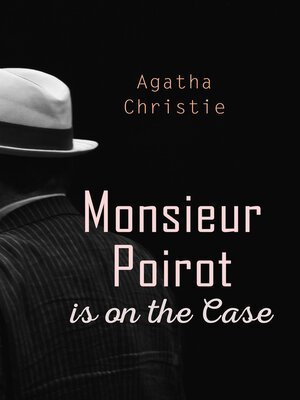 cover image of Monsieur Poirot is on the Case